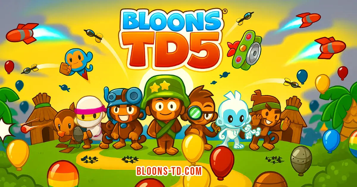 Bloons TD 5