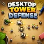 Desktop Tower Defense